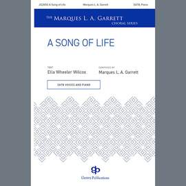 Marques L.A. Garrett: A Song Of Life