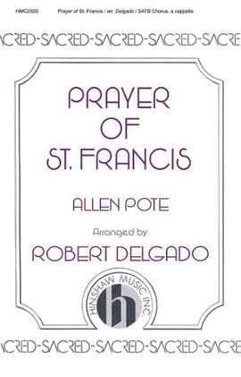 Allen Pote: Prayer Of St. Francis (arr. Robert Delgado)