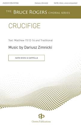 Dariusz Zimnicki: Crucifige
