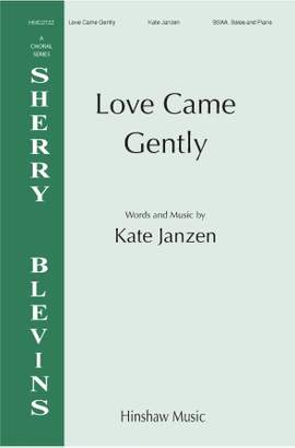 Kate Janzen: Love Came Gently