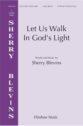 Sherry Blevins: Let Us Walk In God's Light