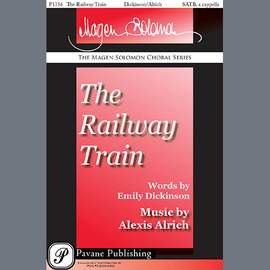 Alexis Alrich: The Railway Train (arr. Loren Wiebe)