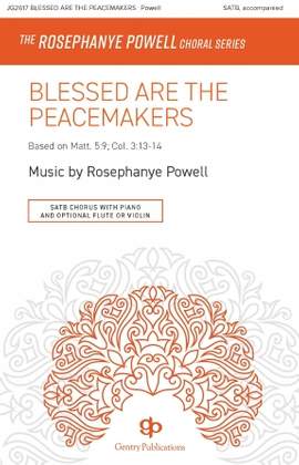 Rosephanye Powell: Blessed Are The Peacemakers