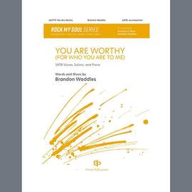 Brandon Waddles: You Are Worthy