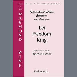 Raymond Wise: Let Freedom Ring