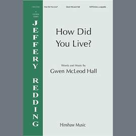 Gwen MacLeod Hall: How Did You Live?