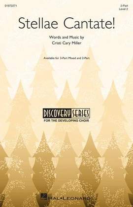 Cristi Cary Miller: Stellae Cantate!