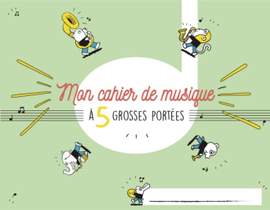 Mon cahier de musique pour enfant à 5 grosses portées