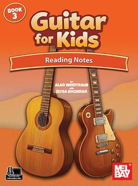 Alan Weintraub_Elysa Hochman: Guitar for Kids Book 3