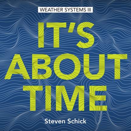 Weather Systems, Vol. 3: It's About Time