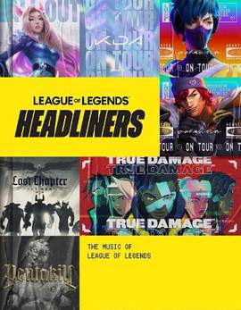 Headliners: The Music of League of Legends
