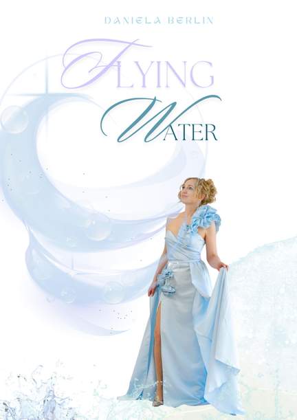 Daniela Berlin: Flying Water