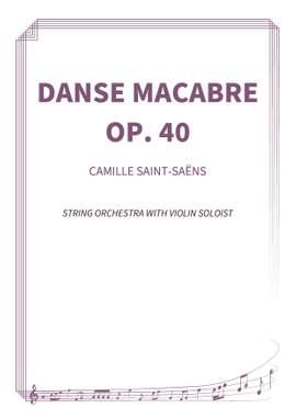 Camille Saint-Saëns: Danse macabre, Op. 40