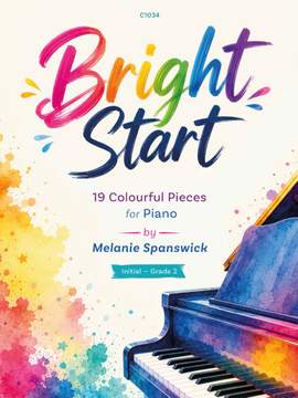 Spanswick, Melanie: Bright Start for Piano