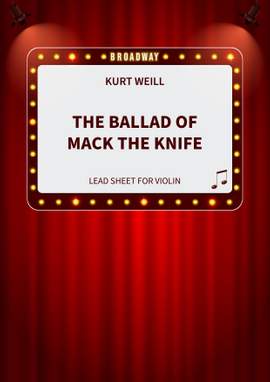 Kurt Weill: The Ballad of Mack the Knife