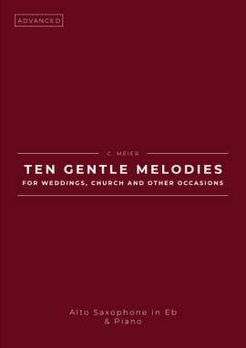 Christoph Meier: Ten Gentle Melodies For Weddings, Church And Other Occasions