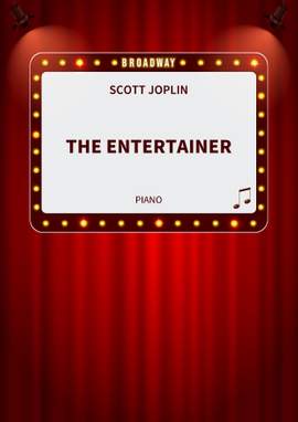 Scott Joplin: The Entertainer