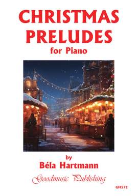 Bela Hartmann: Christmas Preludes for Piano