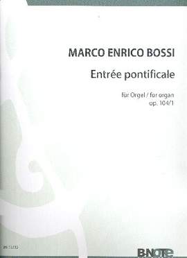 Bossi, M E: Entrée pontificale op. 104/1