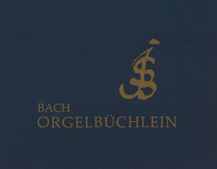 Bach, J S: Orgelbüchlein