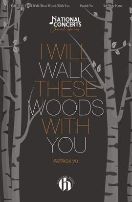 Patrick Vu: I Will Walk These Woods With You