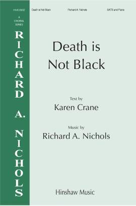 Richard A. Nichols: Death Is Not Black