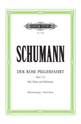 Robert Schumann: Der Rose Pilgerfahrt Op. 112 (Vocal Score)