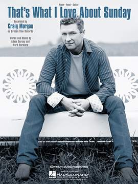 Craig Morgan: That's What I Love About Sunday