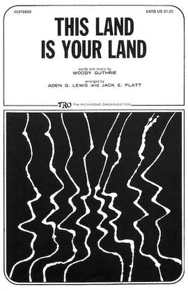 Woody Guthrie: This Land Is Your Land (arr. Aden G. Lewis and Jack E. Platt)