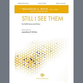 Jonathan P. White: Still, I See Them