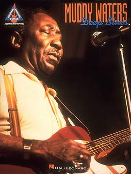 Muddy Waters: I'm Your Hoochie Coochie Man