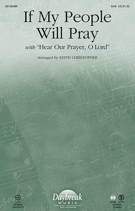 Keith Christopher: If My People Will Pray (with Hear Our Prayer, O Lord)