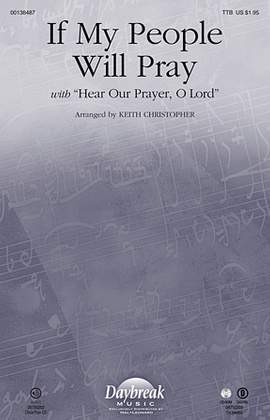 Keith Christopher: If My People Will Pray (with Hear Our Prayer, O Lord)