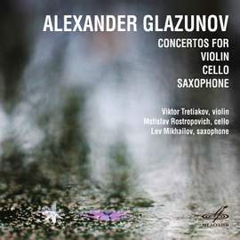 Glazunov: Concertos for Violin, Cello, Saxophone