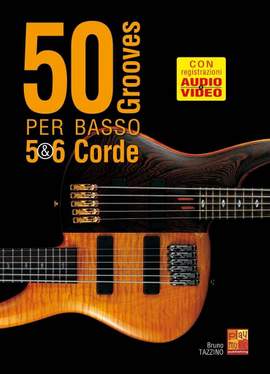 Bruno Tazzino: 50 grooves per basso 5 e 6 corde