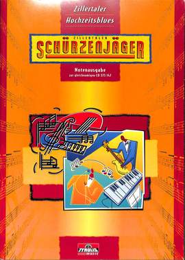 Zillertaler, S: Zillertaler Hochzeitsblues