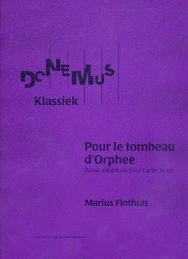 Flothuis, M: Pour le tombeau d'Orphée op. 37