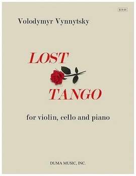 Vynnytsky, V: Lost Tango for violin, cello and piano
