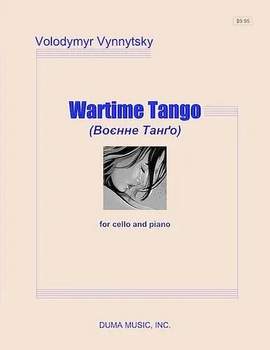 Vynnytsky, V: Wartime Tango