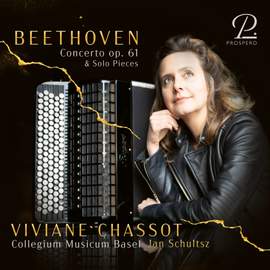 Beethoven: Violin Concerto in D Major, Op. 61 & Solo Pieces – Schubert: 2 Scherzos (Arr. for Accordion by Viviane Chassot)