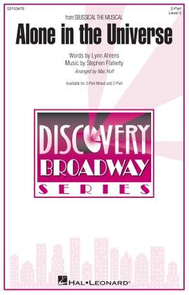 Lynn Ahrens and Stephen Flaherty: Alone In The Universe (from Seussical the Musical) (arr. Mac Huff)