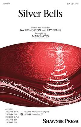 Jay Livingston & Ray Evans: Silver Bells (arr. Mark Hayes)