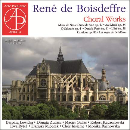 De Boisdeffre: Choral Works