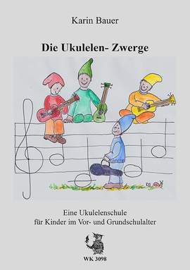 Bauer, K: Die Ukulelen-Zwerge