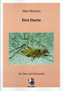 Maxelon, M: 3 Duette