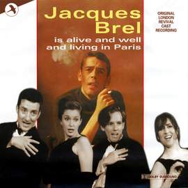 Jacques Brel is Alive and Well