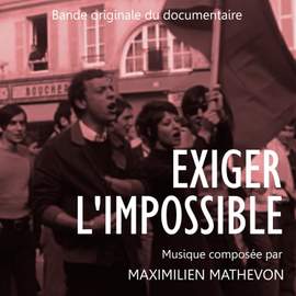 Exiger l'impossible (Bande Originale du Documentaire)