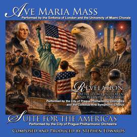 Ave Maria Mass, Revelation & Suite for the Americas