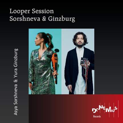Looper Session Sorshneva & Ginzburg