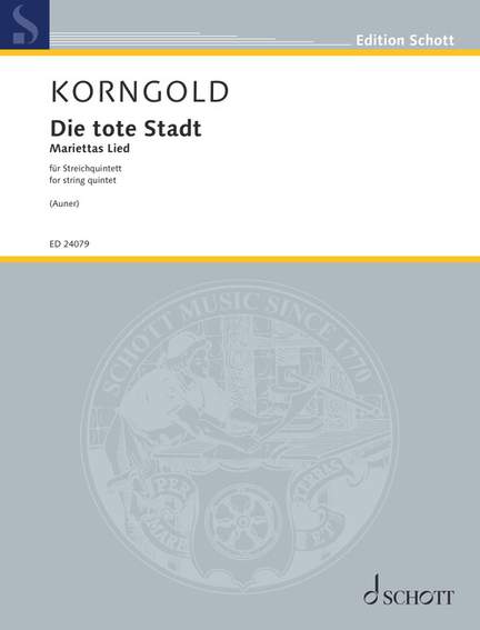 コルンゴルト:歌劇「死の都」Op.12 Korngold, E W: Die tote Stadt (The Dead City) op. 12 | Presto Music